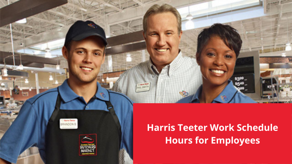 harris teeter work schedules for employees
