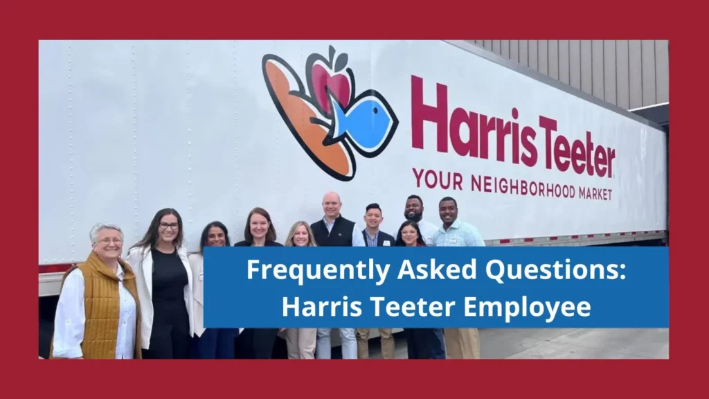 Harris Teeter Employee FAQs